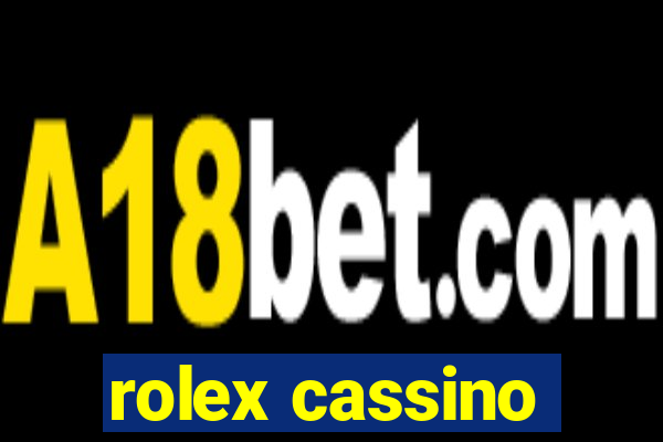 rolex cassino